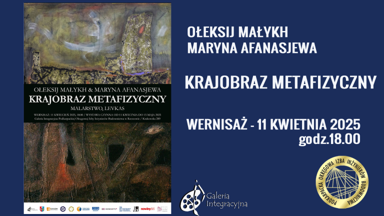 Galeria Integracyjna – Krajobraz Metafizyczny – Ołeksij Małykh i Maryna Afanasjewa